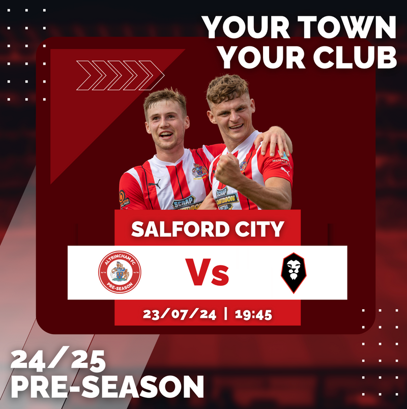 Pre Season Friendly - Altrincham v Salford City