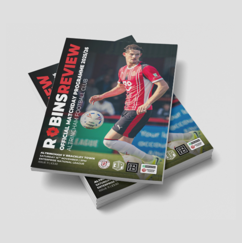 Robins Review Matchday Programme - Altrincham v Brackley Town