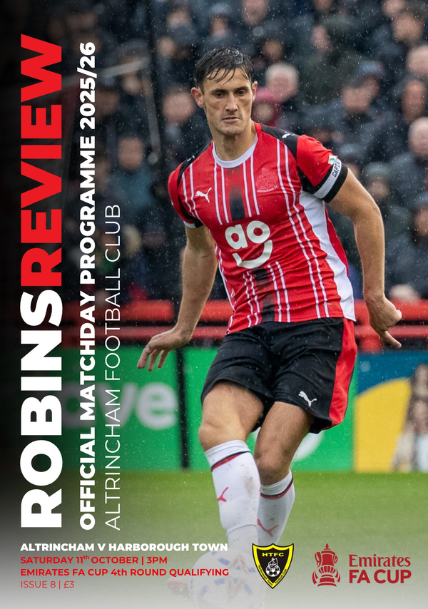 Robins Review Matchday Programme - Altrincham v Harborough Town