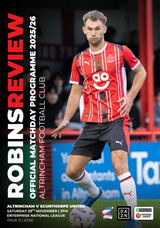 Robins Review Matchday Programme - Altrincham v Scunthorpe United